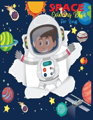 Book cover for Space Coloring Book For Boys