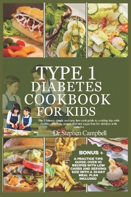 Book cover for Type 1 diabetes cookbook for kids