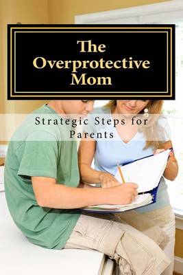 Book cover for The Overprotective Mom