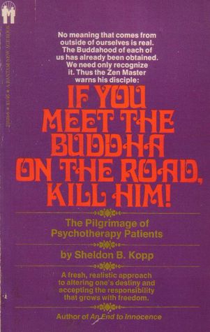 Book cover for If You Meet Buddha-Kill Him