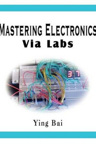 Cover of Mastering Electronics via Labs