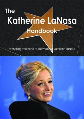 Book cover for The Katherine Lanasa Handbook - Everything You Need to Know about Katherine Lanasa