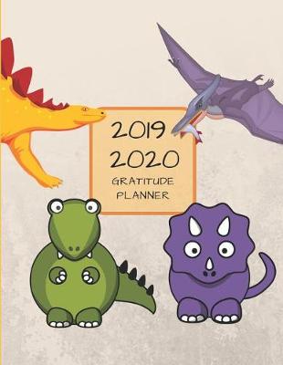 Book cover for 2019 2020 15 Months Dinosaur Gratitude Journal Daily Planner