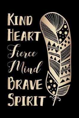 Book cover for Kind Heart Fierce Mind Brave Spirit