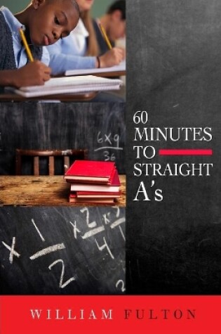 Cover of 60 Minutes to Straight A's