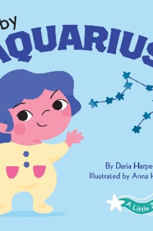 Cover of A Little Zodiac Book: Baby Aquarius