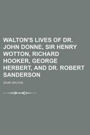 Cover of Walton's Lives of Dr. John Donne, Sir Henry Wotton, Richard Hooker, George Herbert, and Dr. Robert Sanderson