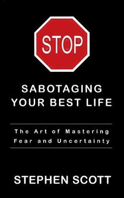 Book cover for Stop Sabotaging Your Best Life
