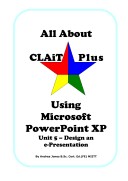 Cover of All About CLAiT Plus Using Microsoft PowerPoint XP - Unit 5