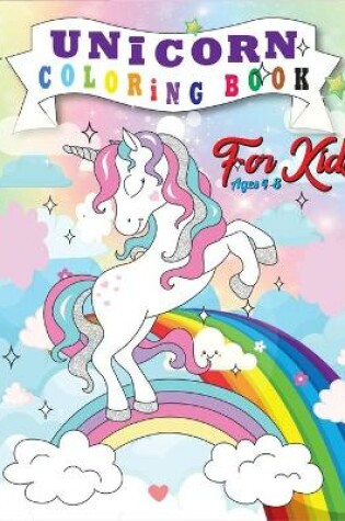 Cover of Unicorn Coloring Book for Kids Ages 4-8