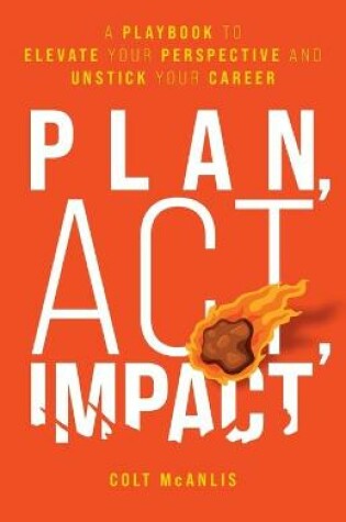 Cover of Plan, Act, Impact