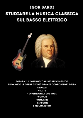 Book cover for Studiare la musica classica sul basso elettrico