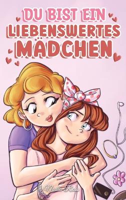 Book cover for Du bist ein liebenswertes Mädchen