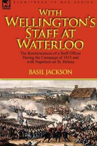 Cover of With Wellington's Staff at Waterloo