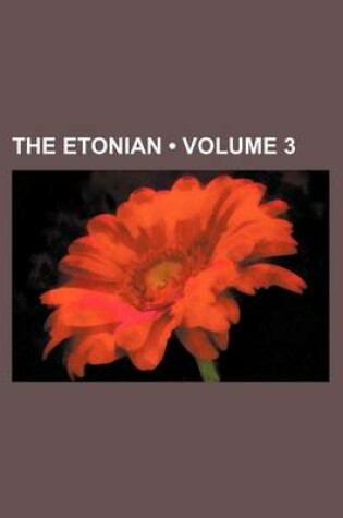 Cover of The Etonian (Volume 3)