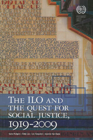 Cover of The International Labour Organization and the quest for social justice, 1919-2009