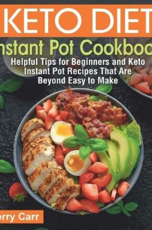 Cover of Keto Diet Instant Pot Cookbook