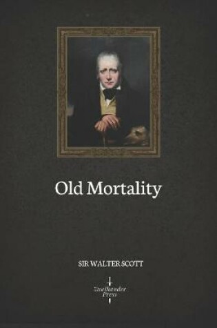 Cover of Old Mortality (Illustrated)