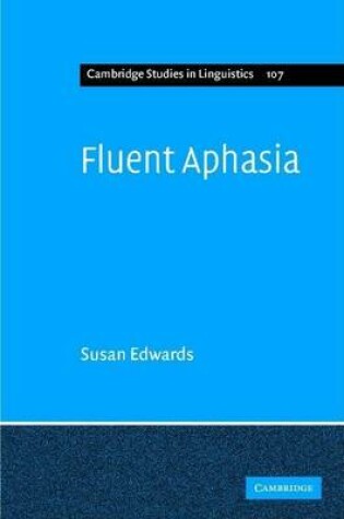 Cover of Cambridge Studies in Linguistics: Fluent Aphasia