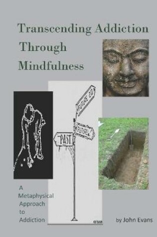 Cover of Transcending Addiction Through Mindfulness