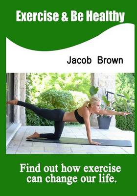 Book cover for Exercise & Be Healthy