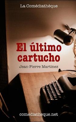 Book cover for El último cartucho