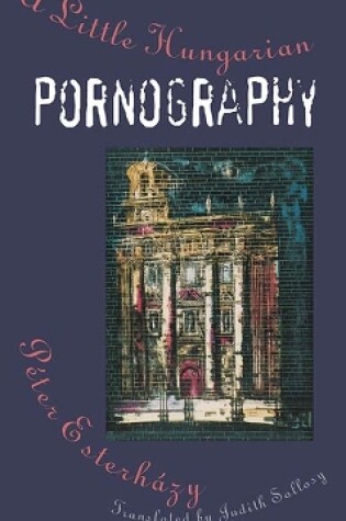 Cover of A Little Hungarian Pornography