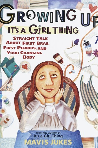 Cover of Growing Up: It's a Girl Thing