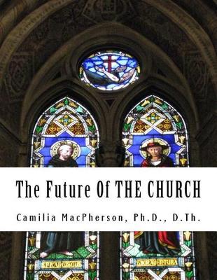 Book cover for The Future Of THE CHURCH