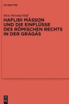 Book cover for Haflidi Masson Und Die Einflusse Des Roemischen Rechts in Der Gragas