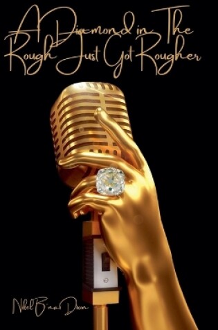 Cover of A Diamond in The Rough just got Rougher