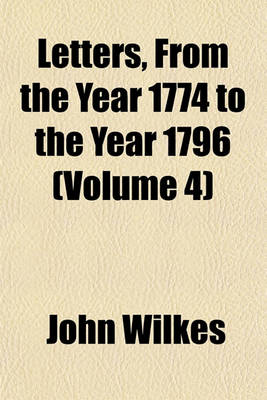 Book cover for Letters, from the Year 1774 to the Year 1796 (Volume 4)