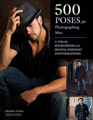 Book cover for 500 Poses For Photographing Men