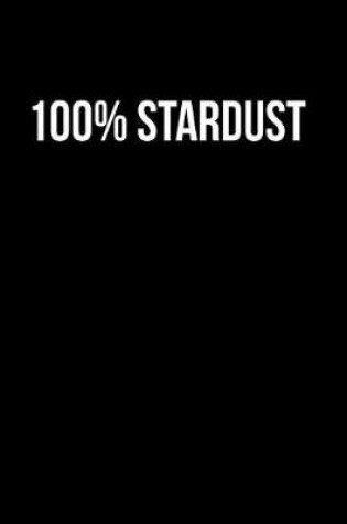 Cover of 100% Stardust