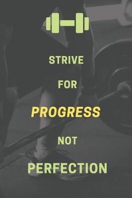 Book cover for Strive for progress, not perfection.