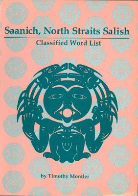 Book cover for Saanich, North Straits Salish classified word list