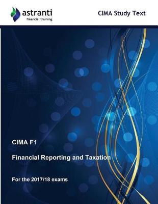 Book cover for CIMA F1 Financial Reporting and Taxation Study Text