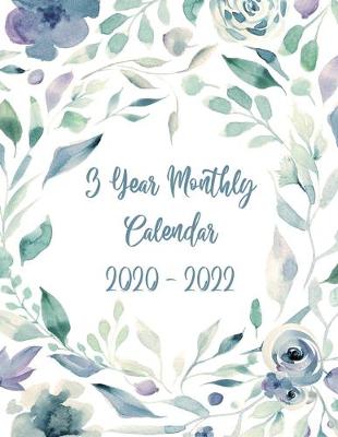 Book cover for 3 Year Monthly Calendar 2020 - 2022