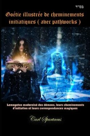 Cover of Goetia illustree de cheminements initiatiques ( avec pathworks )