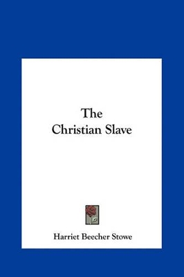 Book cover for The Christian Slave