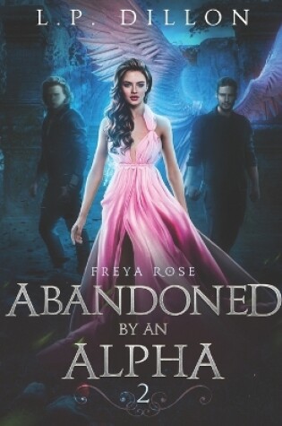 Cover of Abandoned By an Alpha