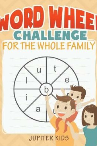 Cover of Word Wheel Challenge for the Whole Family
