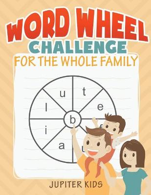 Book cover for Word Wheel Challenge for the Whole Family