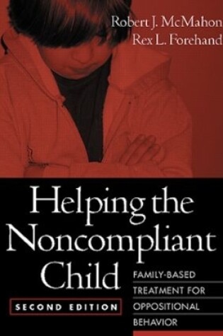 Cover of Helping the Noncompliant Child, Second Edition