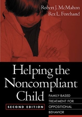 Book cover for Helping the Noncompliant Child, Second Edition