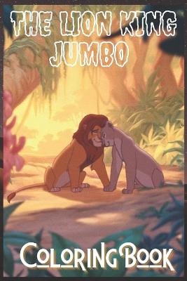 Book cover for The lion king jumbo coloring book