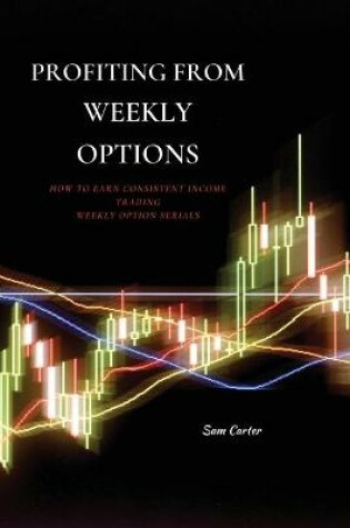 Cover of Profiting from Weekly Options