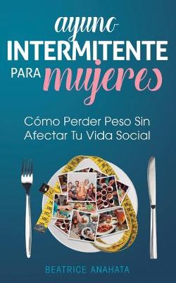 Book cover for Ayuno Intermitente Para Mujeres