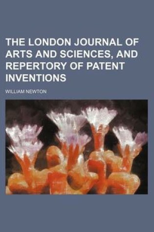 Cover of The London Journal of Arts and Sciences, and Repertory of Patent Inventions