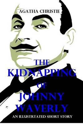 Book cover for The Kidnapping of Johnny Waverly